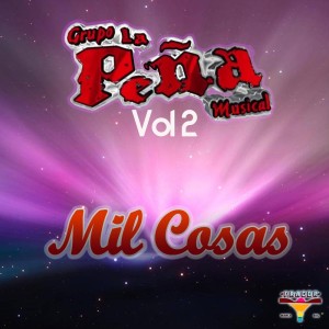 อัลบัม Mil Cosas, Vol. 2 ศิลปิน Grupo La Peña Musical