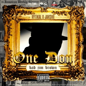 ดาวน์โหลดและฟังเพลง One Don (Bad Jim Brown) (Explicit) พร้อมเนื้อเพลงจาก Rytikal