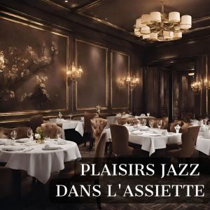Album Plaisirs jazz dans l'assiette from Restaurant Jazz Sensation