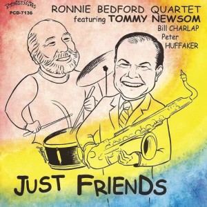 Ronnie Bedford Quartet的專輯Just Friends