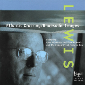 Kees Hulsmann的專輯Peter Scott Lewis: Atlantic Crossing & Rhapsodic Images