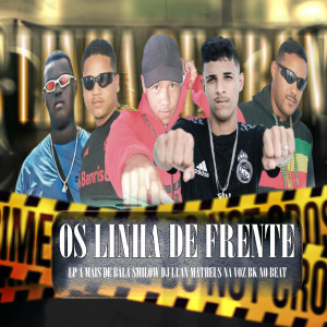Smilow的專輯Os Linha de Frente (Explicit)