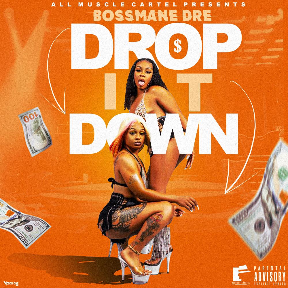 Drop It Down (Explicit)