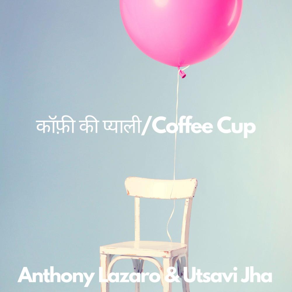 Coffee Ki Pyaali(Coffee Cup Hindi Version)
