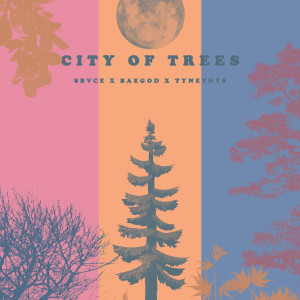 Album City of Trees (Ode to Sacramento) from 