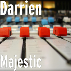 ดาวน์โหลดและฟังเพลง Majestic พร้อมเนื้อเพลงจาก Darrien
