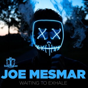 收听Joe Mesmar的Waiting to Exhale歌词歌曲
