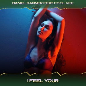 Listen to I Feel Your (Beach Sonorics Mix, 24 Bit Remastered) song with lyrics from Daniel Ranner