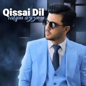 Listen to Qissai Dil song with lyrics from Valijon Azizov