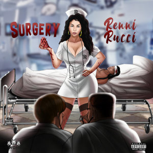 ดาวน์โหลดและฟังเพลง Surgery (Explicit) พร้อมเนื้อเพลงจาก Renni Rucci