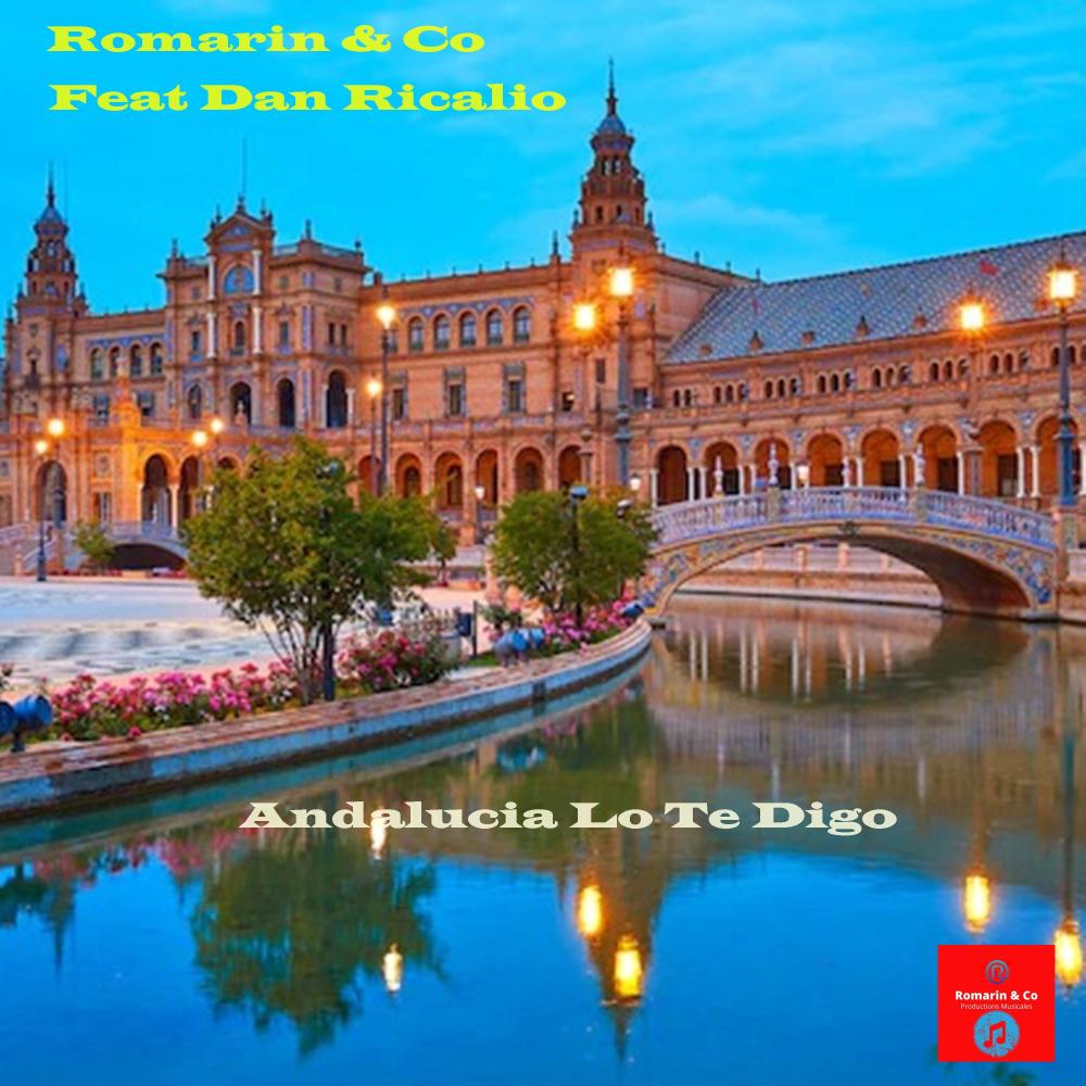 Andalucia Lo Te Digo (feat. Dan Ricalio)