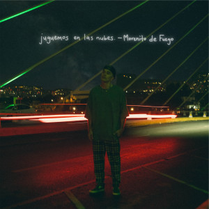 ดาวน์โหลดและฟังเพลง Juguemos en las nubes พร้อมเนื้อเพลงจาก Morenito de Fuego