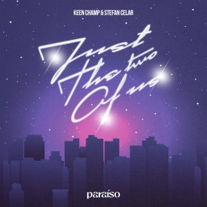 收聽Keen Champ的Just The Two Of Us歌詞歌曲