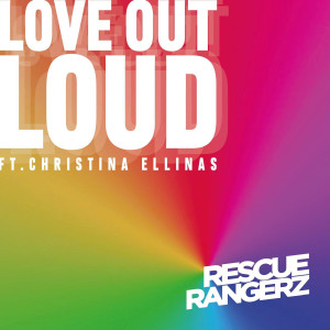 收聽Rescue Rangerz的Love out Loud (Explicit)歌詞歌曲