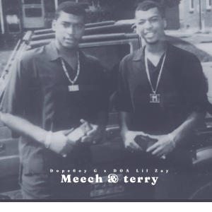 收聽Dope6oy G的Meech & terry (feat. DOA LI ZAY) (Explicit)歌詞歌曲