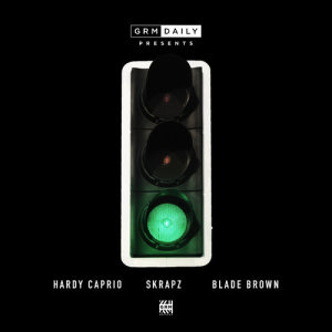 收聽GRM Daily的Green Light (feat. Hardy Caprio, Skrapz & Blade Brown) (Explicit)歌詞歌曲
