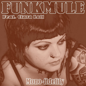 Funkmule的專輯Mono-Fidelity