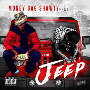 Album Jeep (feat. Qt) (Explicit) from MoneyBag Shawty