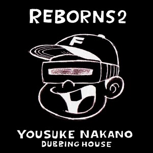 Yousuke Nakano的專輯Reborns 2