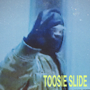 ดาวน์โหลดและฟังเพลง Toosie Slide (Clean) พร้อมเนื้อเพลงจาก Drake
