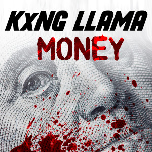 ดาวน์โหลดและฟังเพลง Money (Explicit) พร้อมเนื้อเพลงจาก KxNG LLAMA