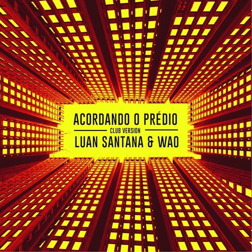 Acordando o Prédio (Club Version)