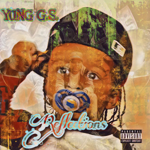 Yung G.S.的專輯Relfections (Explicit)