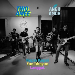 Album Kepai Kepai / Yun Ditayun / Langgai (Live) from Tino AMEE