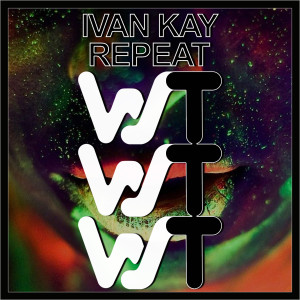 收聽Ivan Kay的Repeat歌詞歌曲