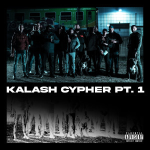 Listen to Kalash Cypher Pt.1 (Explicit) song with lyrics from Khalaf