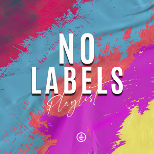Various Artists的專輯No Labels (Explicit)