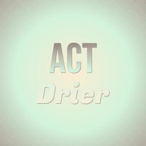 Act Drier dari Various