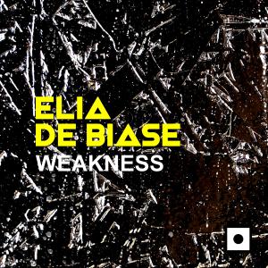 Elia De Biase的專輯Weakness