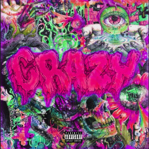 ดาวน์โหลดและฟังเพลง Crazy (Explicit) พร้อมเนื้อเพลงจาก Tropico