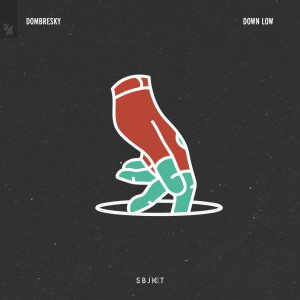 收聽Dombresky的Down Low歌詞歌曲