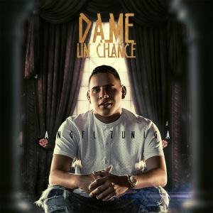 ดาวน์โหลดและฟังเพลง Un Chance พร้อมเนื้อเพลงจาก angel zuniga