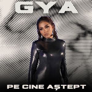 Listen to Pe cine aștept song with lyrics from Gya