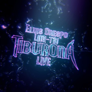 อัลบัม Tiburona (Live) ศิลปิน Elvis Crespo