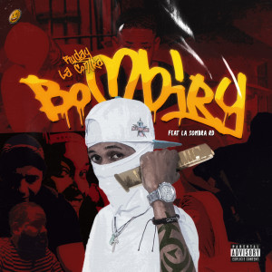 ดาวน์โหลดและฟังเพลง Bombiry (Explicit) พร้อมเนื้อเพลงจาก Ruday La Contra