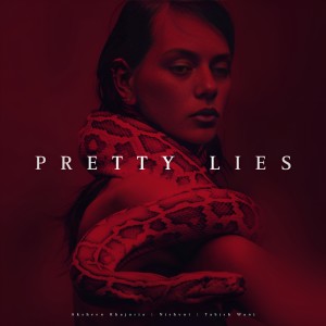 Listen to PRETTY LIES song with lyrics from Nishvnt