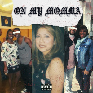 On My Momma (Explicit)