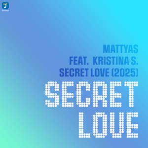 ดาวน์โหลดและฟังเพลง Secret Love (Nesco &  NA-NO Remix - Extended Version) พร้อมเนื้อเพลงจาก Mattyas