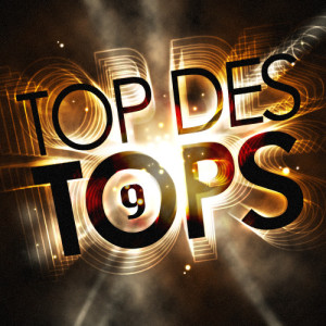 อัลบัม Top Des Tops Vol. 9 ศิลปิน Top Des Tops