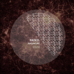 Dengarkan lagu Hagakure nyanyian Faded. dengan lirik
