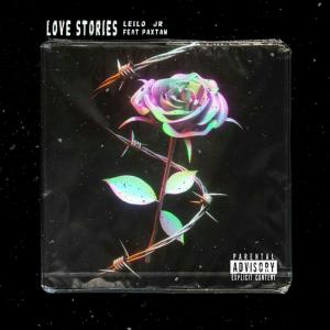 Album Love Stories (feat. Paxtan) (Explicit) from 
