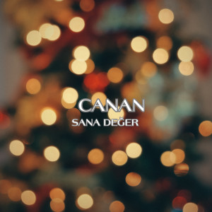 收听Canan的Sana Değer歌词歌曲
