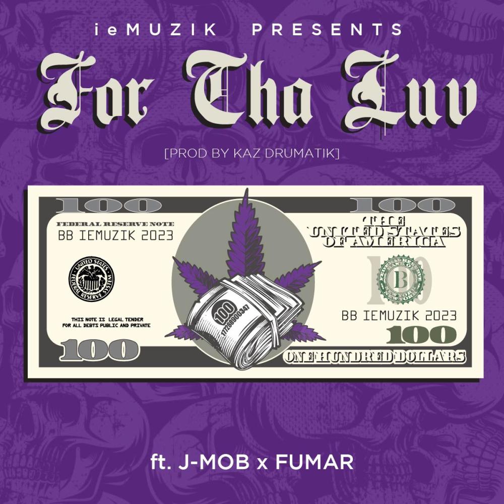 For Tha Luv (feat. J Mob & Fumar) (Explicit)