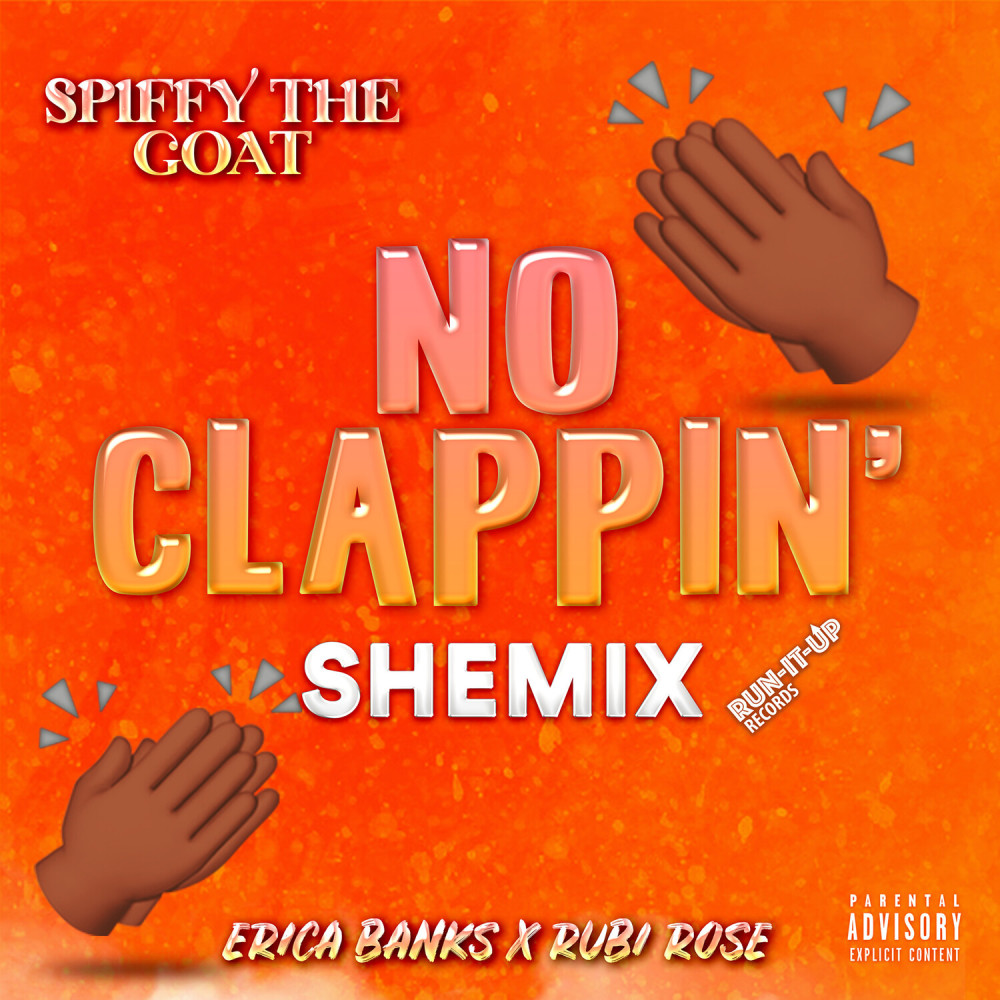 No Clappin' Shemix (Throw It) (Explicit)