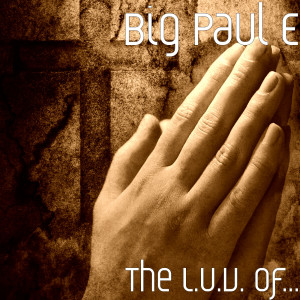 Dengarkan lagu I.O.U. (feat. Trey Foss & Yung Kirtus) nyanyian Big Paul E dengan lirik