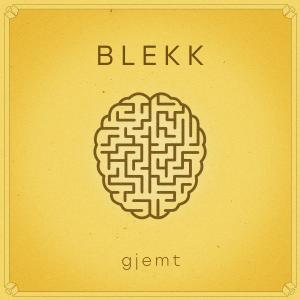 收聽BLEKK的Gjemt歌詞歌曲